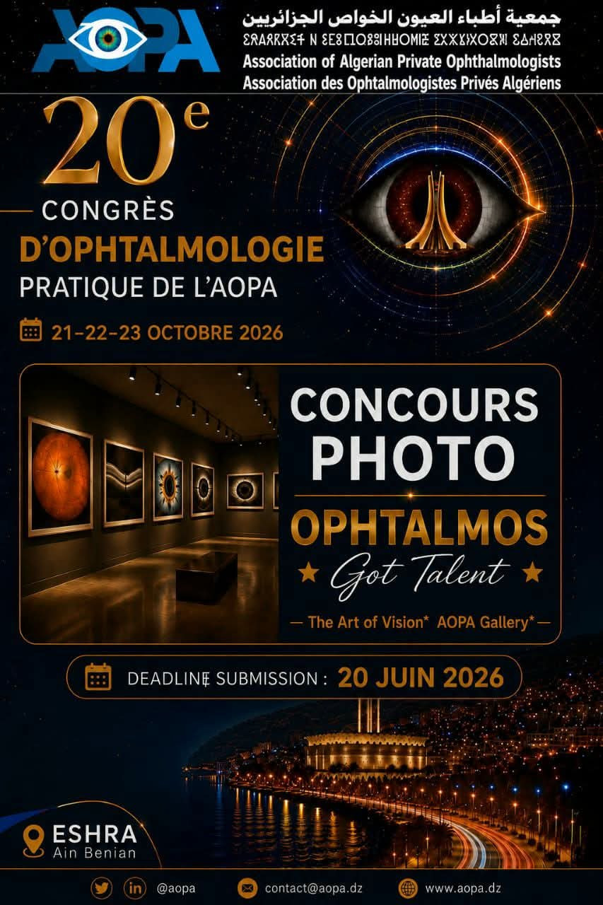 20ᵉ Congr&egrave;s d&rsquo;Ophtalmologie Pratique de l&rsquo;AOPA: Appel &agrave; participation au Concours Photo